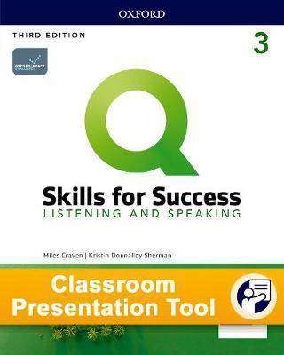 Q : Skills for Success Level 3 : Listening and Speaking Classroom Presentation Tool