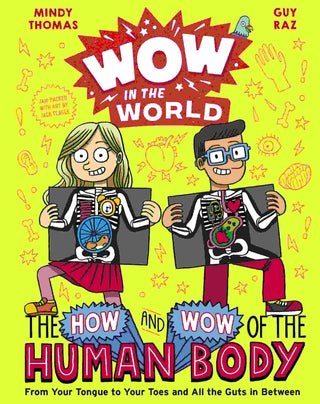 Wow in the World : The How and Wow of the Human Body