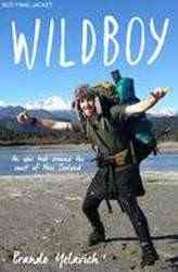 Wildboy : An Epic Trek Around the Coast of New Zealand