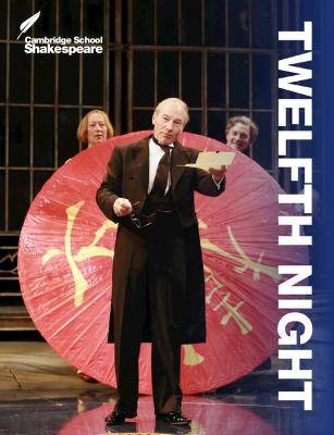 Twelfth Night : Cambridge School Shakespeare