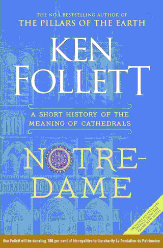 Notre-Dame : A Short History of the Meaning of Cathedrals