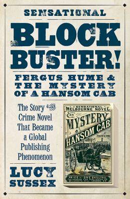 Blockbuster : Fergus Hume and the Mystery of a Hansom Cab