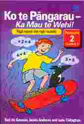 Ko te Pangarau Ka Mau te Wehi Book 2