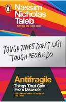 Antifragile : Things That Gain from Disorder