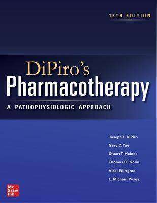 DiPiro-s Pharmacotherapy : A Pathophysiologic Approach