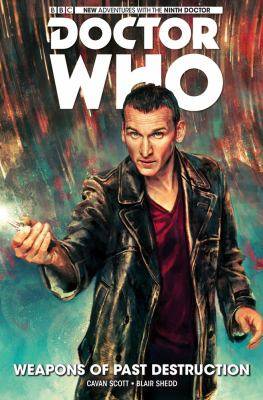 Doctor Who : Weapons of Past Destruction The Ninth Doctor - Vol. 1