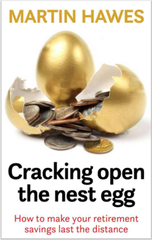 Cracking Open the Nest Egg : How to Make Your Retirement Savings Last the Distance