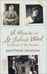 House in St John-s Wood : In Search of My Parents