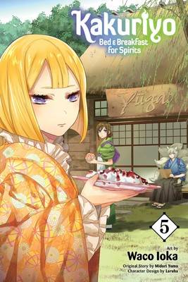 Kakuriyo : Bed and Breakfast for Spirits Vol 5