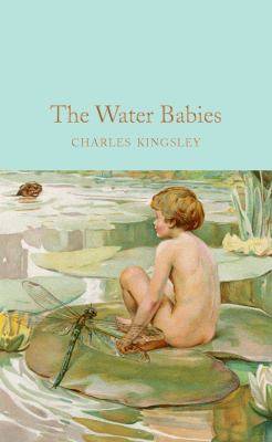 Water Babies : Macmillan Collector-s Library