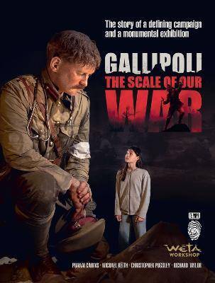 Gallipoli : The Scale of Our War
