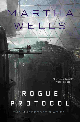 Rogue Protocol : The Murderbot Diaries : Book 3