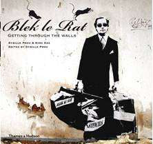 Blek le Rat Getting Through the Walls