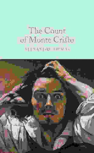 The Count of Monte Cristo : Macmillan Collector-s Library