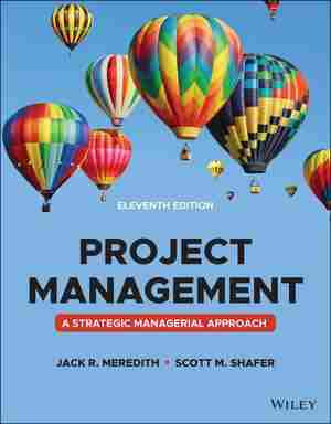 Project Management : A Managerial Approach