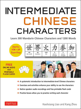 Intermediate Chinese Characters : Learn 300 Mandarin Characters and 1200 Words