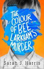 The Colour of Bee Larkham-s Murder