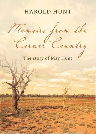 Memoirs from the Corner Country : The Story of Mary Hunt