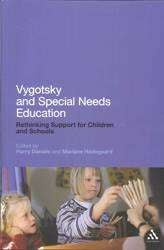 Vygotsky and Special Needs Education Rethinking Support for Children and Schools