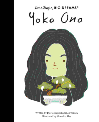 Yoko Ono : Little People Big Dreams