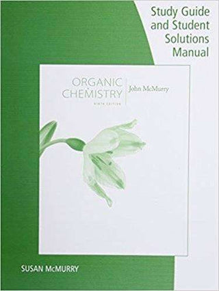 Study Guide with Student Solutions Manual for McMurry-s Organic Chemistry