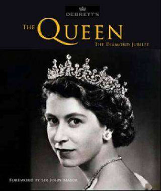 Debrett-s: The Queen : The Diamond Jubilee