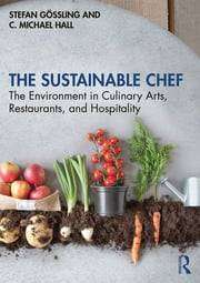 The Sustainable Chef : The Environment in Culinary Arts Restaurants and Hospitality