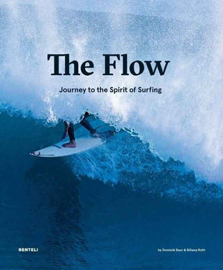 The Flow : The Pursuit of Pure Surfing