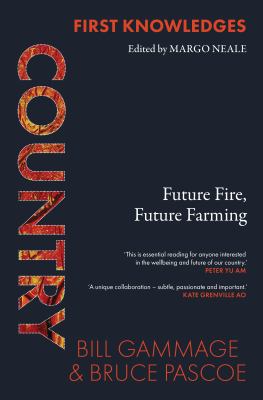 First Knowledges : Country Future Fire Future Farming