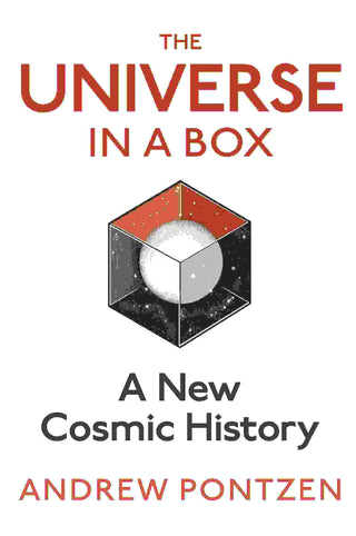 The Universe in a Box : A New Cosmic History