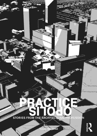 Practiceopolis : Stories from the Architectural Profession