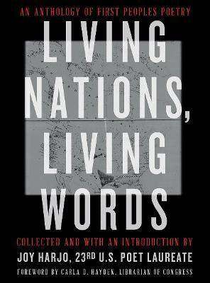 Living Nations Living Words : An Anthology of First Peoples Poetry