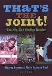 That-s the Joint : The Hip-Hop Studies Reader