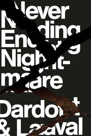 Never Ending Nightmare : How Neoliberalism Dismantles Democracy