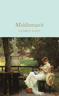 Middlemarch : Macmillan Collector-s Library