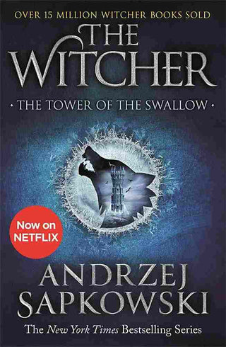 The Tower of the Swallow : The Witcher Book 6 TV Tie In