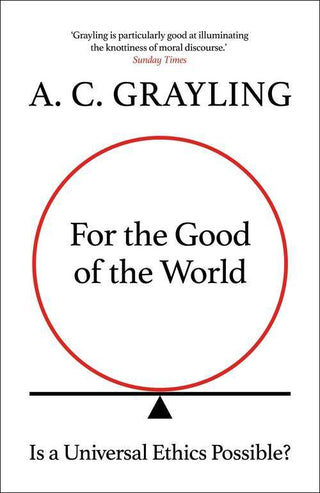 For the Good of the World : Is Global Agreement on Global Challenges Possible?