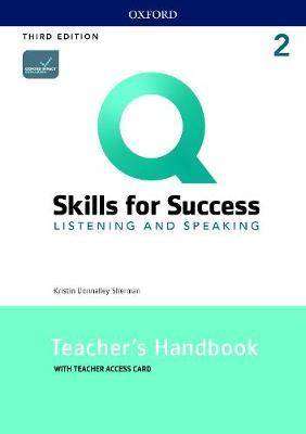 Q : Skills for Success Level 2 : Listening and Speaking Teacher's Handbook with Teacher's Access Card