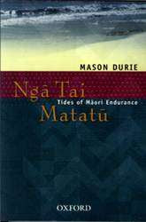 Nga Tai Matatu : Tides of Maori Endurance