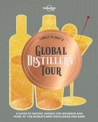 Lonely Planet-s Global Distillery Tour