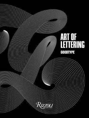 The Art of Lettering : Goodtype