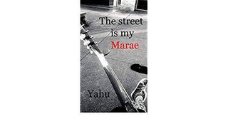 The Street Is My Marae