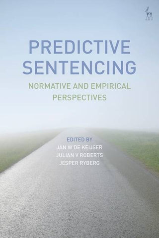 Predictive Sentencing : Normative and Empirical Perspectives