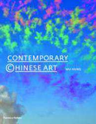 Contemporary Chinese Art : A History 1970s-2000s