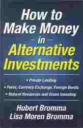 How to Make Money in Alternative Investments