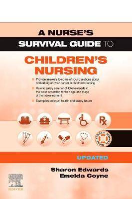 A Nurse's Survival Guide to Children's Nursing