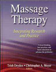 Massage Therapy : Integrating Research and Practice