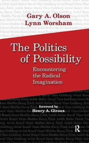 Politics of Possibility : Encountering the Radical Imagination