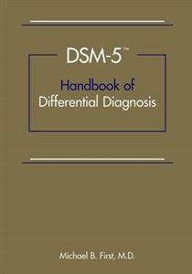 DSM-5 : Handbook of Differential Diagnosis