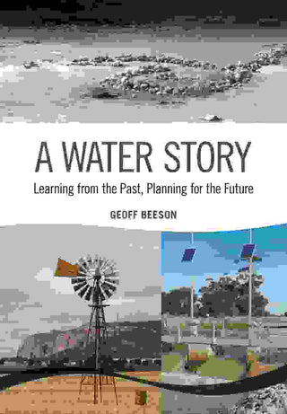 A Water Story : Learning from the Past Planning for the Future